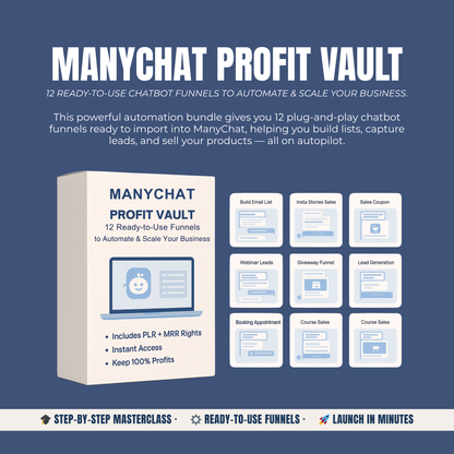 ManyChat Profit Vault – 12 Ready-to-Use Chat Automation Flows to Generate Leads, Sales & Profits (PLR + MRR License)