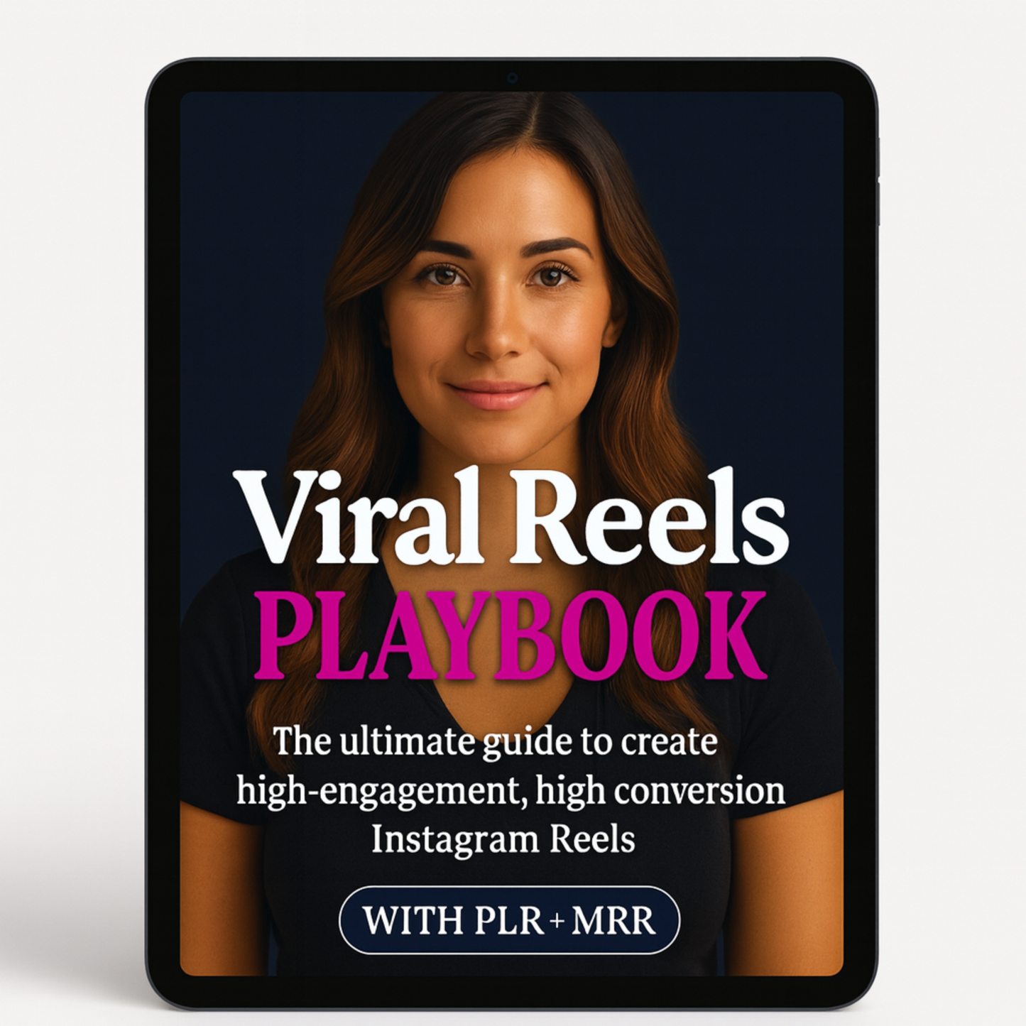 VIRAL REELS PLAYBOOK – THE ULTIMATE GUIDE TO CREATE HIGH-ENGAGEMENT, HIGH-CONVERSION INSTAGRAM REELS (WITH PLR + MRR RIGHTS)