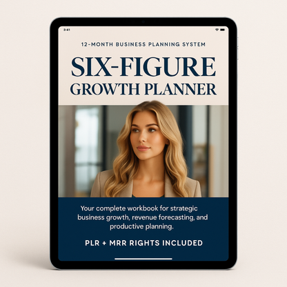 SIX-FIGURE GROWTH PLAN — DIGITAL PLANNER (PLR + MRR INCLUDED)