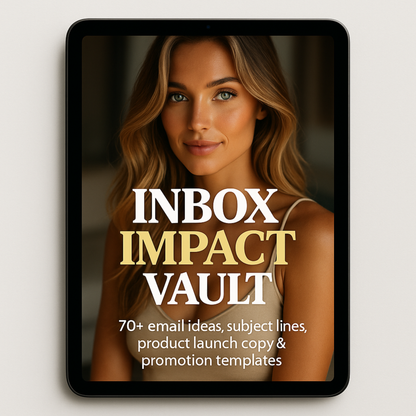 INBOX IMPACT VAULT – 70+ HIGH-CONVERTING EMAIL IDEAS, SUBJECT LINES & PROMOTION TEMPLATES (PLR + MRR INCLUDED)